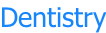 Dentistry